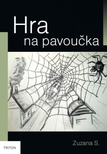 Hra na pavoučka
					 - Zuzana S.