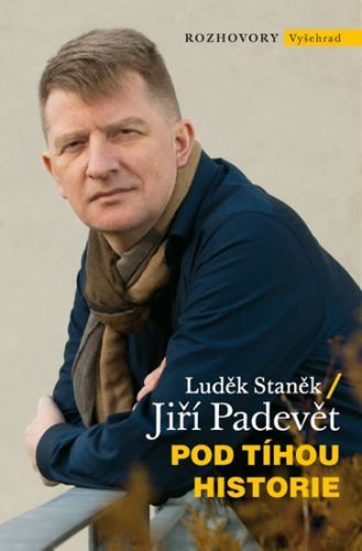 Pod tíhou historie
					 - Staněk Luděk, Padevět Jiří,