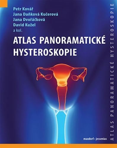 Atlas panoramatické hysteroskopie
					 - Kovář Petr a kolektiv