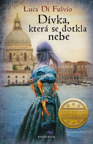 Dívka, která se dotkla nebe
					 - Di Fulvio Luca