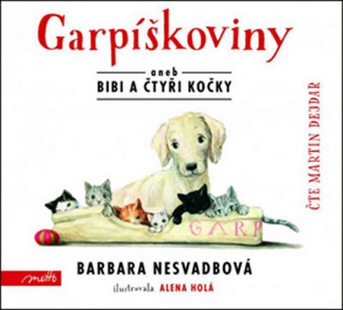 Garpíškoviny aneb Bibi a čtyři kočky - CD
					 - Nesvadbová Barbara