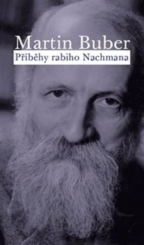 Příběhy rabiho Nachmana
					 - Buber Martin