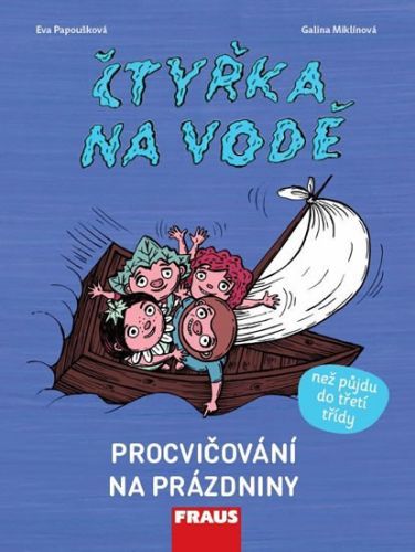 Čtyřka na vodě - Procvičování na prázdniny
					 - Papoušková Eva, Miklínová Galina,