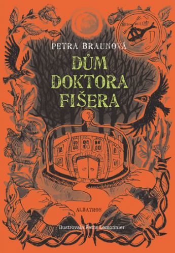 Dům doktora Fišera
					 - Braunová Petra