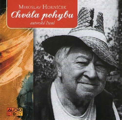 Chvála pohybu - CDmp3
					 - Horníček Miroslav