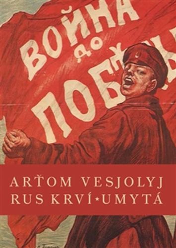 Rus krví umytá
					 - Vesjolyj Arťom