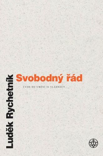 Svobodný řád
					 - Rychetník Luděk
