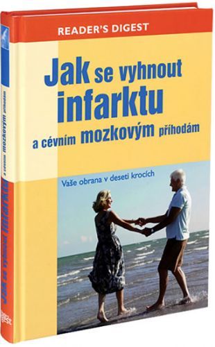 Jak se vyhnout infarktu a cévním mozkovým příhodám
					 - neuveden