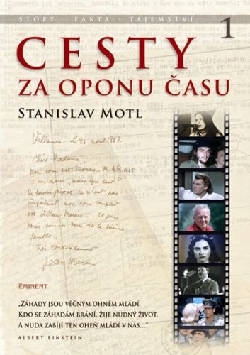 Cesty za oponu času - Stopy, fakta, tajemství…
					 - Motl Stanislav
