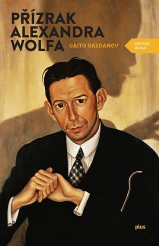 Přízrak Alexandra Wolfa
					 - Gazdanov Gaito