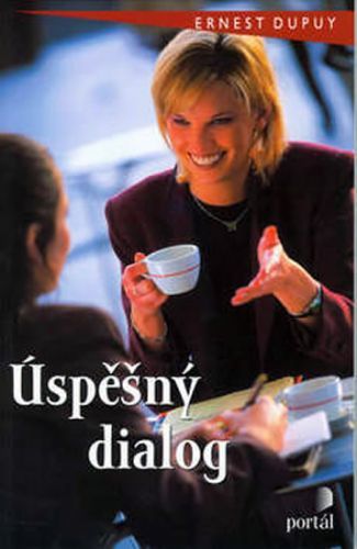 Úspěšný dialog
					 - Dupuy Ernest