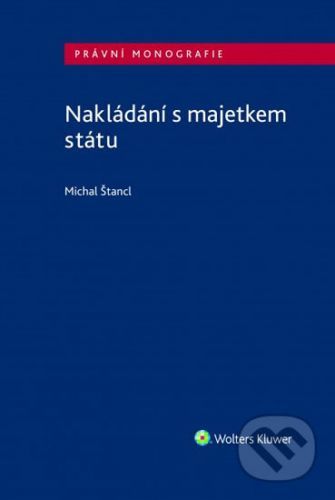 Nakládání s majetkem státu - Michal Štancl