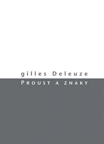 Proust a znaky
					 - Deleuze Gilles