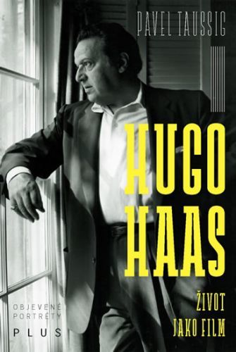 Hugo Haas - Život jako film
					 - Taussig Pavel
