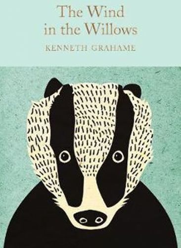 The Wind in the Willows
					 - Grahame Kenneth