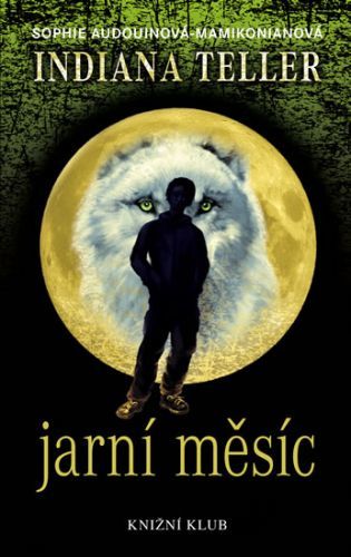 Jarní měsíc
					 - Audouinová-Mamikonianová Sophie