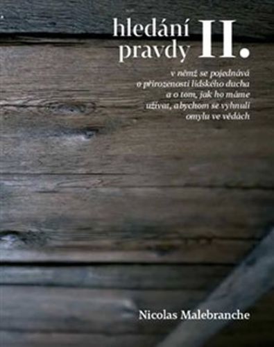 Hledání pravdy II.
					 - Malebranche Nicolas