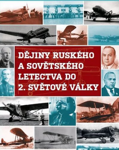 Dějiny ruského a sovětského letectva do 2. světové války - DVD
					 - neuveden