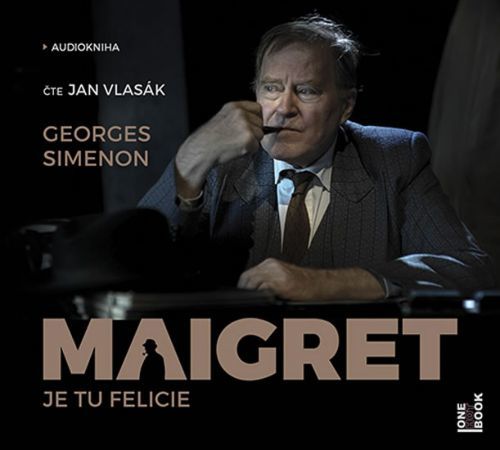 Maigret - Je tu Felicie - CDmp3 (Čte Jan Vlasák)
					 - Simenon Georges