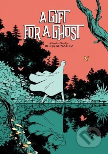 A Gift for a Ghost - Borja González