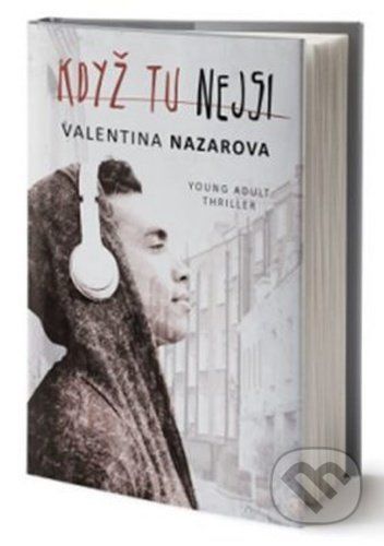 Když tu nejsi - Valentina Nazarova