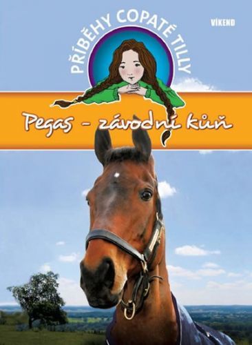 Pegas-závodní kůň - Příběhy copaté Tilly 7
					 - Funnell Pippa