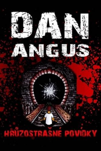 Hrůzostrašné povídky
					 - Angus Dan