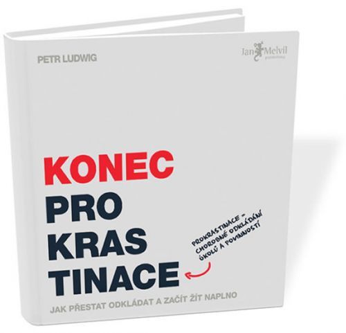 Konec prokrastinace
					 - Ludwig Petr