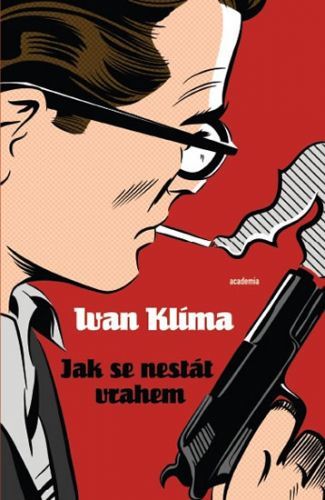 Jak se nestát vrahem
					 - Klíma Ivan