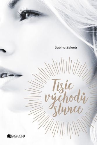 Tisíc východů slunce
					 - Zelená Sabina