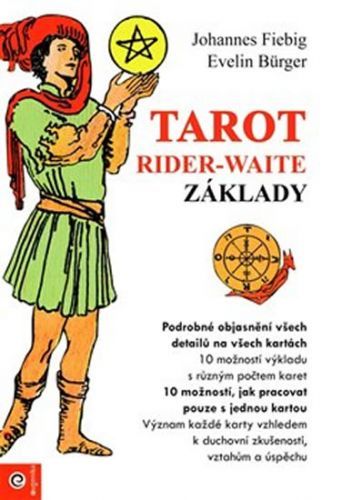 Tarot Rider-Waite - Základy
					 - Fiebig Johannes