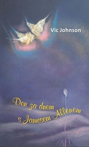 Den za dnem s Jamesem Allenem
					 - Jonson Vic
