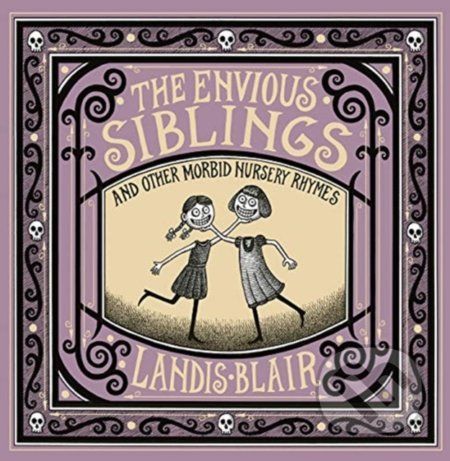 The Envious Siblings - Landis Blair