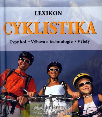 Cyklistika - Lexikon - Typy kol - Výbava a technologie - Výlety
					 - Pehle Tobias