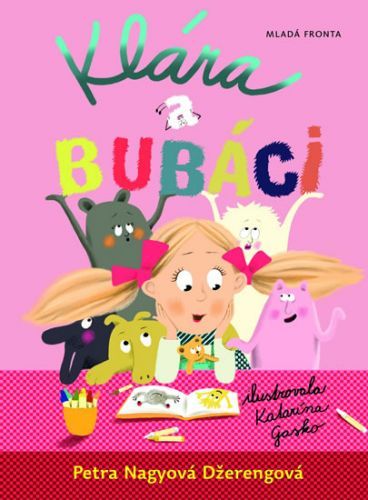 Klára a bubáci
					 - Nagyová Džerengová Petra