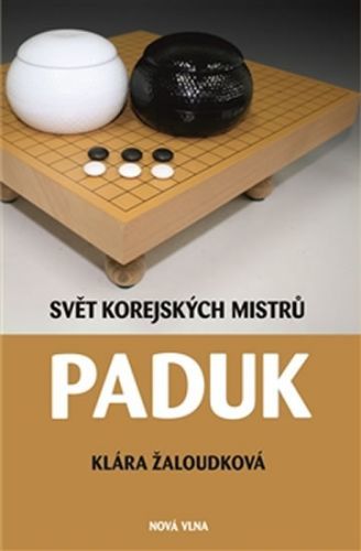 Paduk - Svět korejských mistrů
					 - Žaloudková Klára