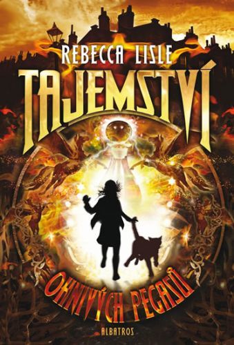 Tajemství ohnivých pegasů
					 - Lisle Rebecca