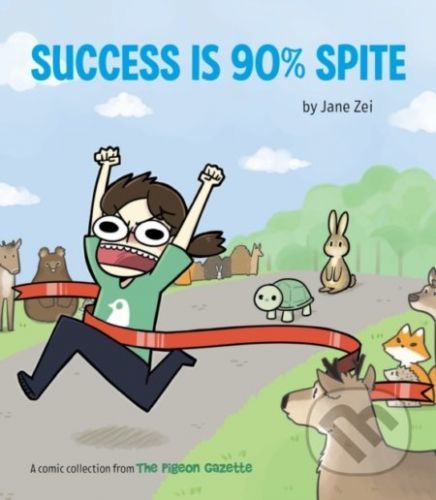 Success Is 90% Spite - Jane Zei (ilustrácie)
