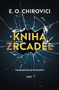 Kniha zrcadel
					 - Chirovici, E. O.