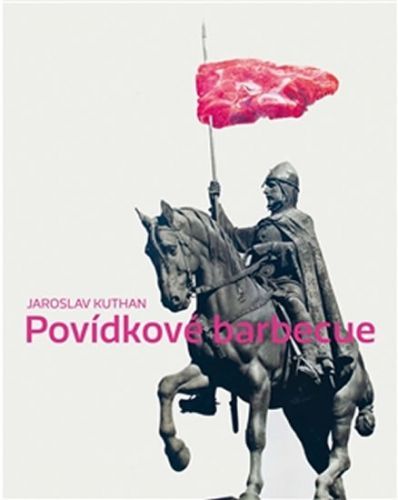 Povídkové barbecue
					 - Kuthan Jaroslav