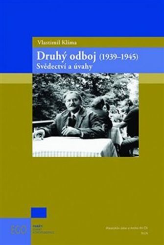 Druhý odboj (1939-1945) - Svědectví a úvahy
					 - Klíma Vlastimil