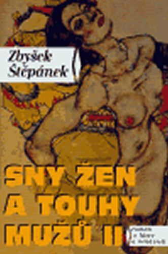 Sny žen a touhy mužů II.
					 - Štěpánek Zbyšek