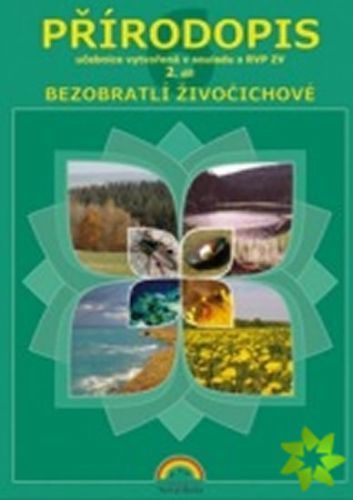 Přírodopis 6, 2. díl - Bezobratlí živočichové (učebnice)
					 - neuveden