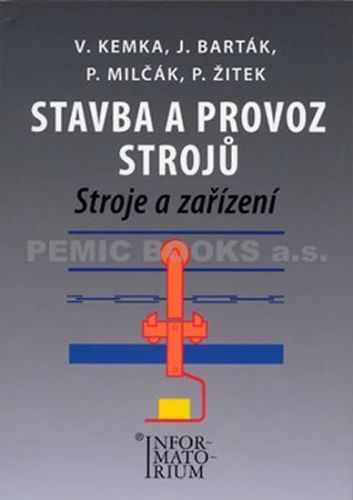 Stavba a provoz strojů
					 - Kemka a kolektiv V.