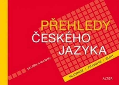 Přehledy českého jazyka
					 - kolektiv autorů