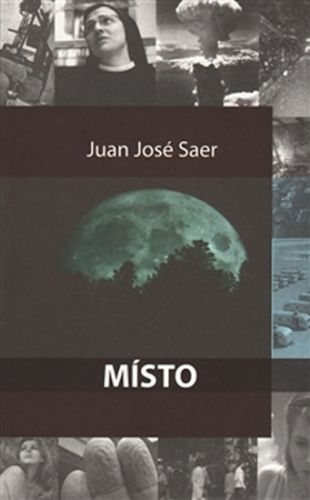 Místo
					 - Saer Juan José