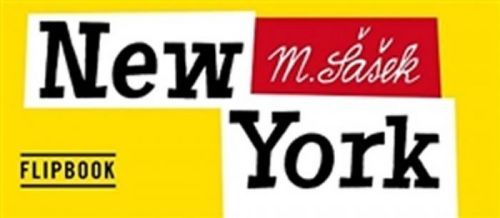 Flipbook New York
					 - Šašek Miroslav, Tyllerová Michaela,