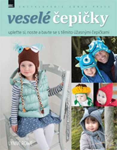 Veselé čepičky
					 - Rowe Lynne