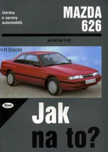 Mazda 626 - 4/83 - 11/91 - Jak na to? - 17.
					 - neuveden