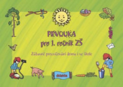 Prvouka pro 1.ročník ZŠ
					 - Sýsová P. a kolektiv